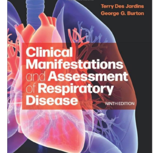 Test bank for Clinical Manifestations and Assessment of Respiratory Disease, 9th Edition by Des Jardins and Burton