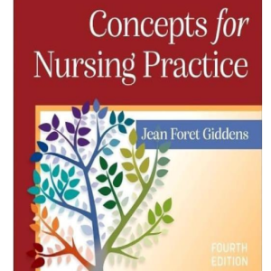 Test Bank for Concepts for Nursing Practice 4th Edition by Giddens