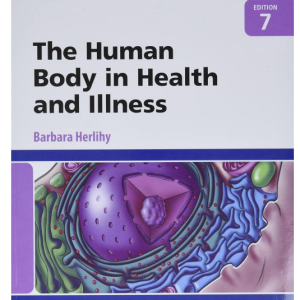 Test Bank for The Human Body in Health and Illness 7th Edition by Herlihy