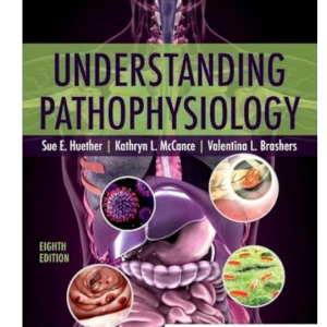 Test Bank for Understanding Pathophysiology 8th Edition | Huether, McCance, Brashers