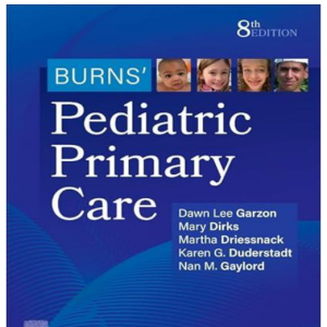 Test Bank For Burns' Pediatric Primary Care 8th Edition By Garzon, Dirks, Driessnack, Duderstadt, And Gaylord